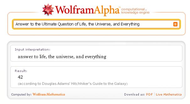 WolframAlpha: «Answer to the Ultimate Question of Life, the Universe, and Everything»